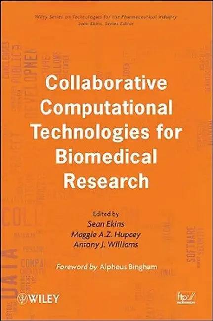 Collaborative Computational Technologies for Biomedical Research by Sean Ekins