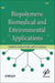Biopolymers: Biomedical and Environmental Applications by Susheel Kalia, Luc Averous