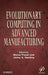 Evolutionary Computing In Advanced Manufacturing by Manoj Tiwari, Jenny A. Harding