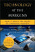Technology at the Margins: How IT Meets the Needs of Emerging Markets by Sailesh Chutani