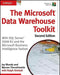 The Microsoft Data Warehouse Toolkit: With SQL Server 2008 R2 and the Microsoft Business Intelligence Toolset by Joy Mundy