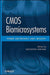 CMOS Biomicrosystems: Where Electronics Meet Biology by Krzysztof Iniewski