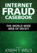 Internet Fraud Casebook: The World Wide Web of Deceit by Joseph T. Wells