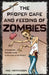 The Proper Care and Feeding of Zombies: A Completely Scientific Guide to the Lives of the Undead by Mac Montandon