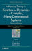 Advancing Theory for Kinetics and Dynamics of Complex, Many-Dimensional Systems: Clusters and Proteins by Tamiki Komatsuzaki