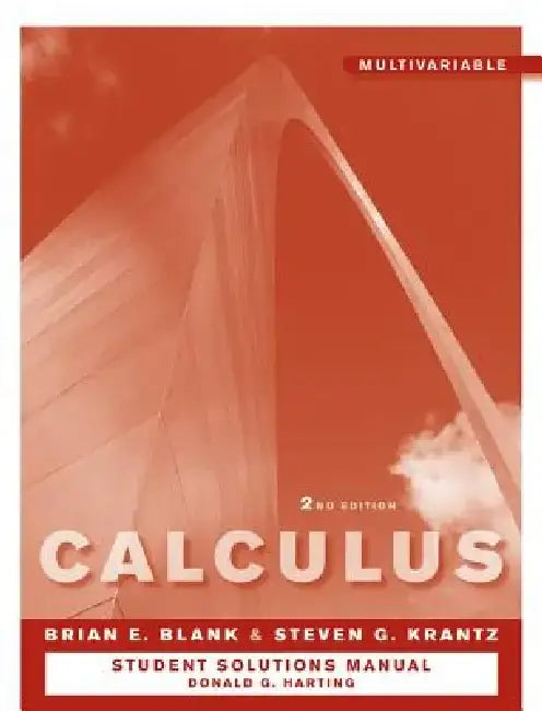 Calculus, Multivariable Student Solutions Manual by Brian E. Blank