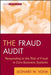 The Fraud Audit: Responding to the Risk of Fraud in Core Business Systems by Leonard W. Vona
