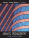 Analytic Trigonometry with Applications by Raymond A. Barnett