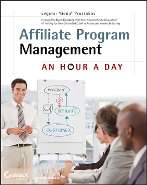Affiliate Program Management: An Hour a Day by Evgenii Prussakov