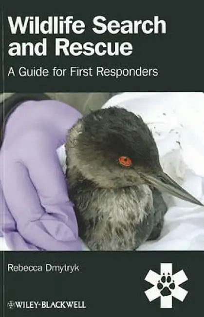 Wildlife Search and Rescue: A Guide for First Responders by Rebecca Dmytryk