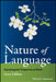 Nature of Language: Psycholinguistic Perspectives on Words by Gary Libben