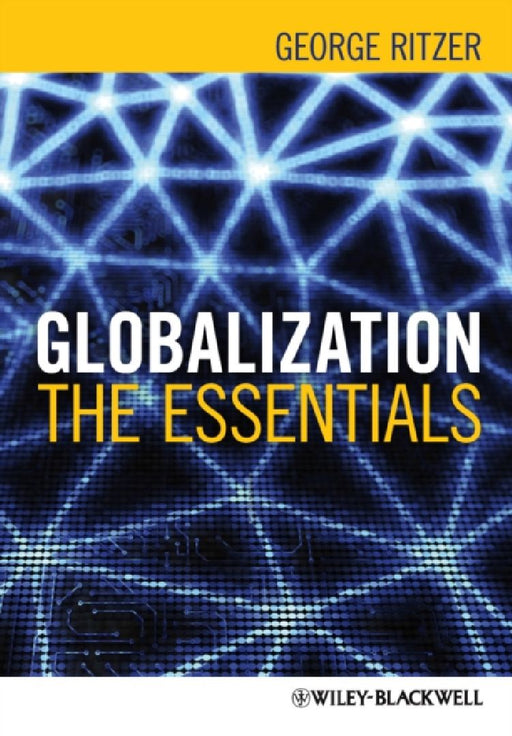 Globalization: The Essentials by George Ritzer