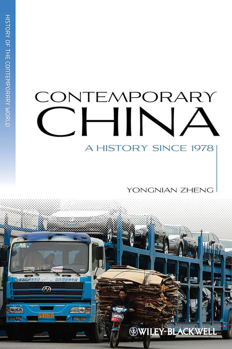 Contemporary China: A History since 1978 by Yongnian Zheng