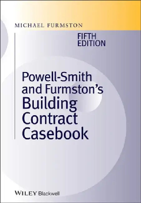 Building Contract Casebook by Michael Furmston
