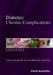 Diabetes Chronic Complications by Kenneth M. Shaw