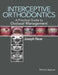 Interceptive Orthodontics: A Practical Guide to Occlusal Management by Joseph Noar