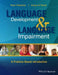 Language Development and Language Impairment: A Problem-Based Introduction by Paul Fletcher