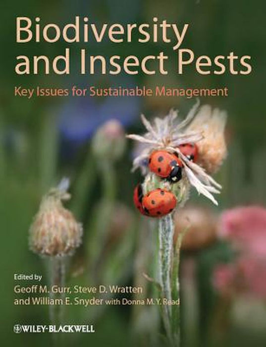 Biodiversity And Insect Pests: Key Issues for Sustainable Management by Geoff M. Gurr, Stephen D. Wratten, William E. Snyder