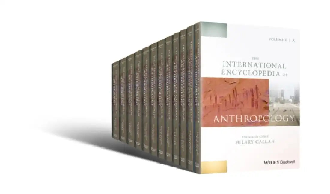 The International Encyclopedia Of Anthropology  (12 Vols. Set) by Callan