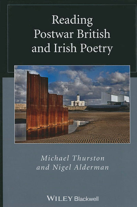 Reading Postwar British And Irish Poetry by Michael Thurston, Nigel Alderman