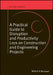 A Practical Guide to Disruption and Productivity Loss on Construction and Engineering Projects by Roger Gibson