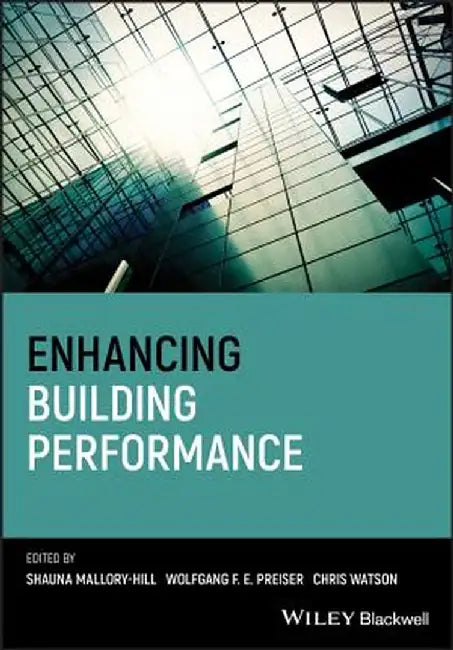 Enhancing Building Performance by Shauna Mallory-Hill
