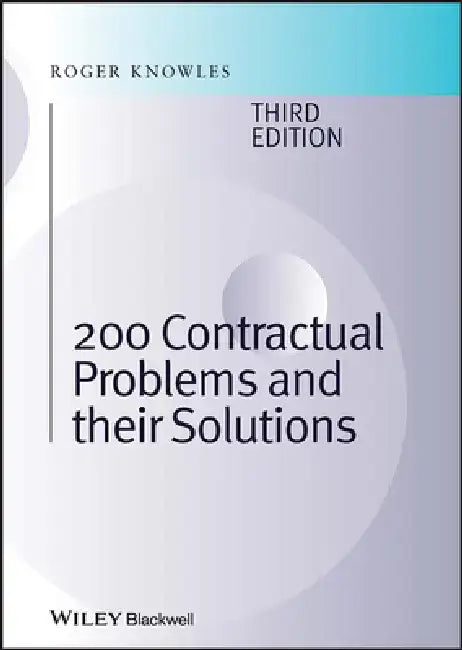 200 Contractual Problems and Their Solutions by J. Roger Knowles