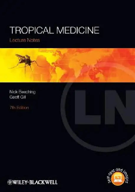 Tropical Medicine: Lecture Notes by Nick Beeching