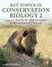 Key Topics in Conservation Biology 2 by David W. Macdonald