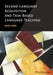 Second Language Acquisition and Task-Based Language Teaching by Mike Long