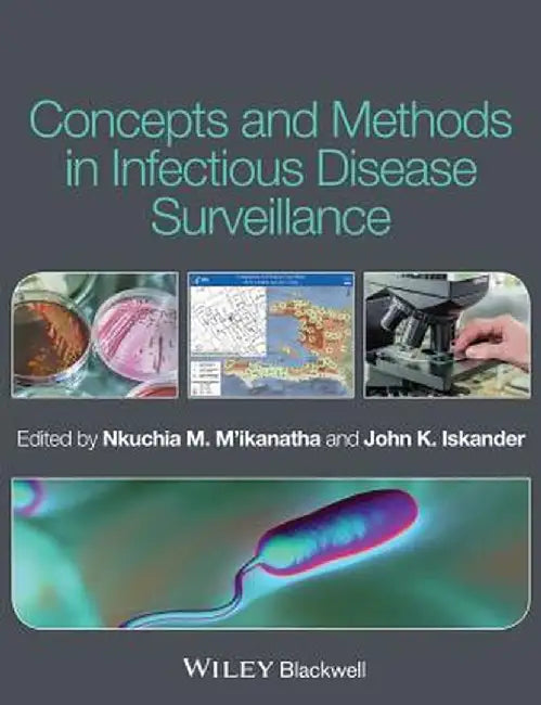 Concepts and Methods in Infectious Disease Surveillance by Nkuchia M. M'Ikanatha