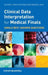 Clinical Data Interpretation for Medical Finals: 1800 to the Present by Philip Pastides