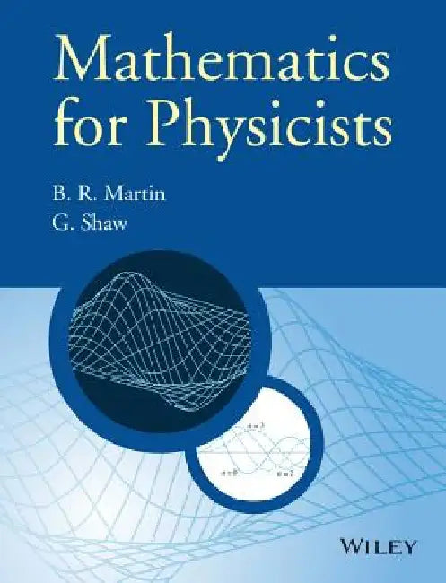 Mathematics for Physicists by Brian R. Martin
