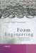 Foam Engineering: Fundamentals and Applications by Paul Stevenson