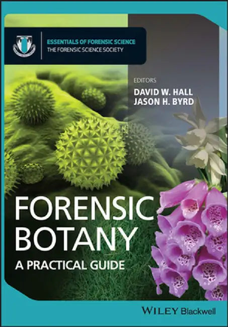 Forensic Botany: An Introduction by David W. Hall