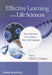 Effective Learning in the Life Sciences: How Students Can Achieve Their Full Potential by David Adams