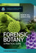 Forensic Botany: The Illustrated Guide by David W. Hall