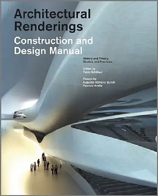 Architectural Renderings: Construction and Design Manual by Fabio Schillaci