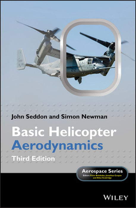 Basic Helicopter Aerodynamics by John M. Seddon