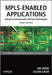 Mpls-Enabled Applications: Emerging Developments and New Technologies by Ina Minei