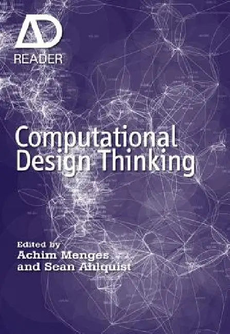 Computational Design Thinking by Achim Menges