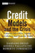 Credit Models and the Crisis: A Journey Into CDOs, Copulas, Correlations and Dynamic Models by Damiano Brigo