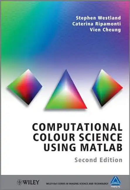 Computational Colour Science Using MATLAB by Stephen Westland