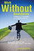 Work Without Boundaries: Psychological Perspectives on the New Working Life by Michael Allvin