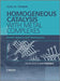 Homogeneous Catalysis with Metal Complexes: Kinetic Aspects and Mechanisms by Oleg N. Temkin
