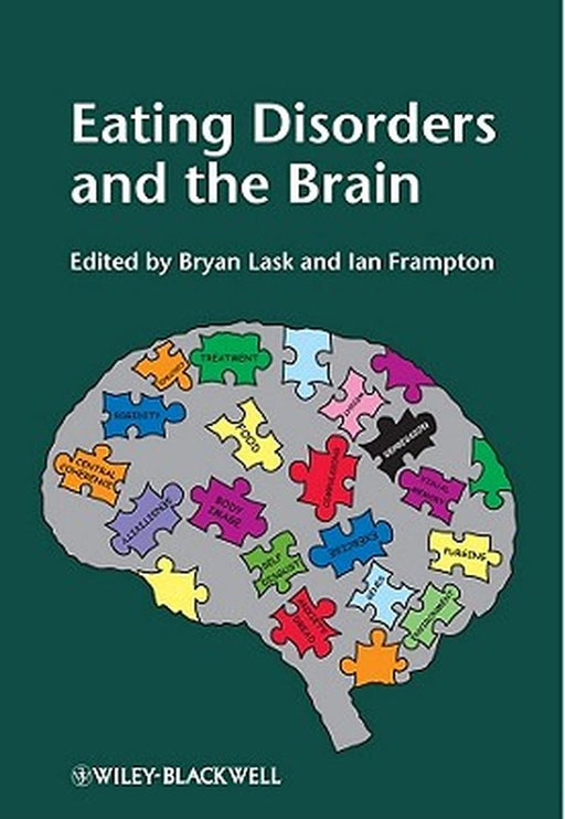 Eating Disorders and the Brain by Bryan Lask