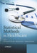 Statistical Methods in Healthcare by Frederick Faltin