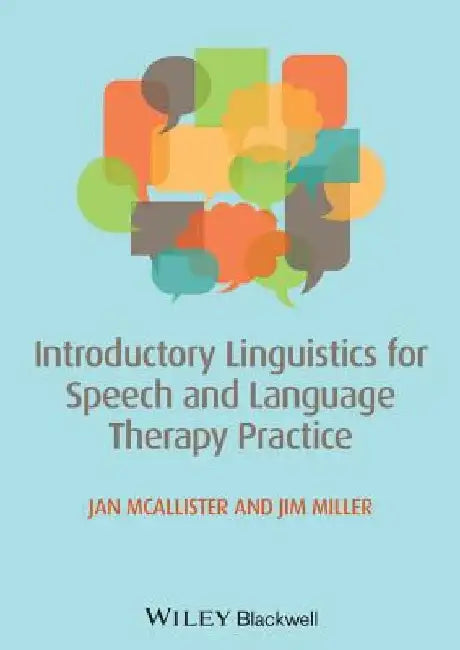 Introductory Linguistics for Speech and Language Therapy Practice by Jan McAllister