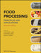 Food Processing: Principles and Applications by Stephanie Clark