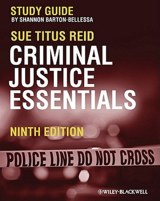 Criminal Justice Essentials: Study Guide by Shannon Barton-Bellessa